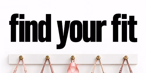 Find Your Fit: Bra Fitting & Confidence Event