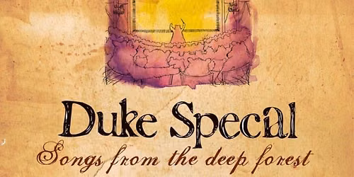 Duke Special Songs From The Deep Forest 20th Anniversary Tour