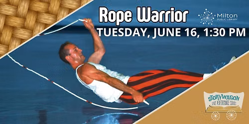 Rope Warrior - A Storywagon Performer