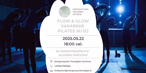 FLOW & GLOW \u2013 Vakarinis Pilates su Algirdu Papicku bei DJ