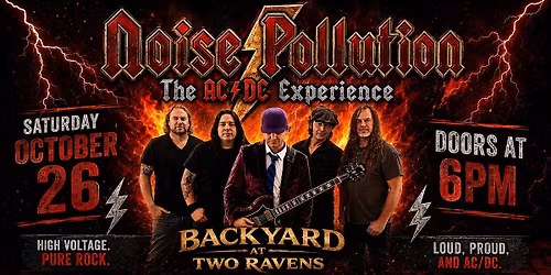 Noise Pollution \u2013 The AC\/DC Experience Live in the Backyard
