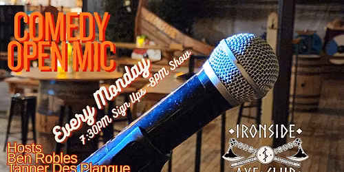 Comedy Open Mic at Ironside Axe Club