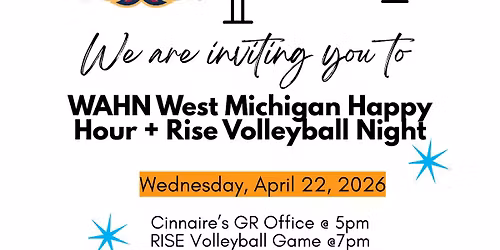 WAHN West Michigan Happy Hour + Rise Volleyball Night