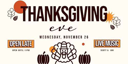 Thanksgiving Eve Live Music by Scott & Jon