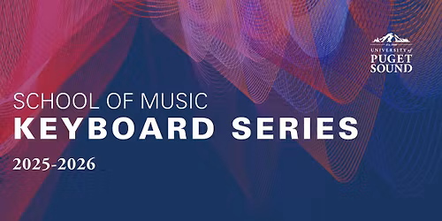 Keyboard Series: 35th Annual Bethel Schneebeck Organ Recital