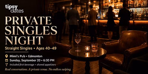 Tipsy Dates Edmonton: Private Singles Night for Ages 40\u201349 at Mimi\u2019s Pub