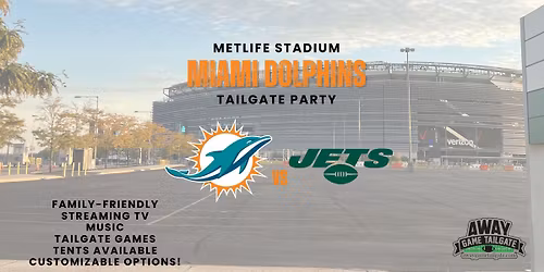 Miami Dolphins Tailgate at MetLife Stadium