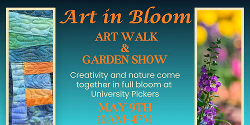 Art in Bloom - Art Walk & Garden Show 