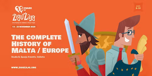 THE COMPLETE HISTORY OF MALTA (MORE OR LESS) -  \u017bigu\u017bajg Festival 2025