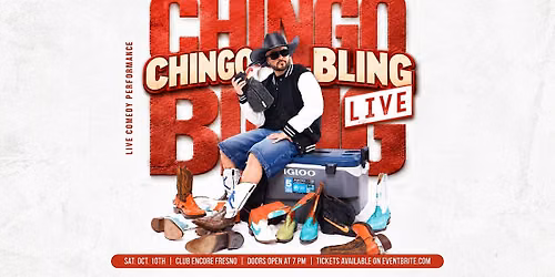Chingo Bling Live @ Club Encore 21&Over
