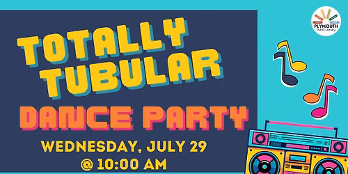 Totally Tubular Dance Party
