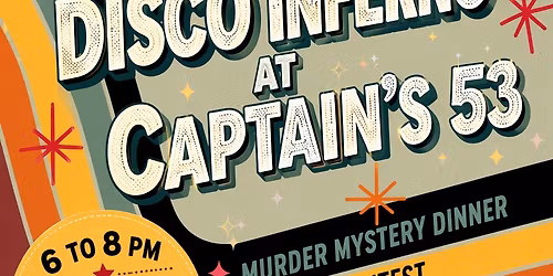 Disco Inferno at Captain\u2019s 53