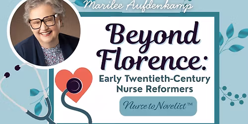 Beyond Florence: Early Twentieth-Century Nurse Reformers