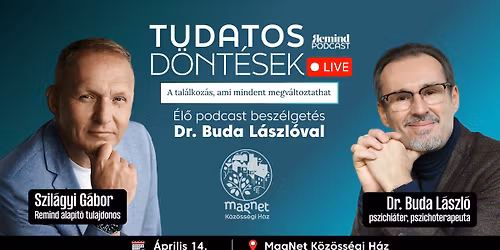 A tal\u00e1lkoz\u00e1s, ami mindent megv\u00e1ltoztathat - \u00c9l\u0151 podcast besz\u00e9lget\u00e9s Dr. Buda L\u00e1szl\u00f3val