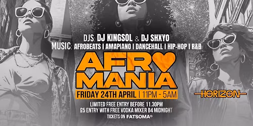 AFROBEATS I DANCEHALL I AMAPIANO I 24TH APR I BRIGHTON | HORIZON NIGHTCLUB