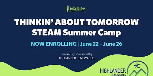 STEAM Summer Camp: Thinkin' About Tomorrow