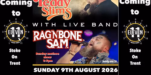 Rag n bone Sam PLUS Teddy Slims ft Sam Murray & Band live Eleven Stoke 