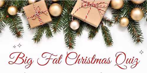 \ud83c\udf84 Big Fat Christmas Quiz \ud83c\udf84