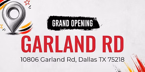 Garland Grand Opening | FREE EVENT