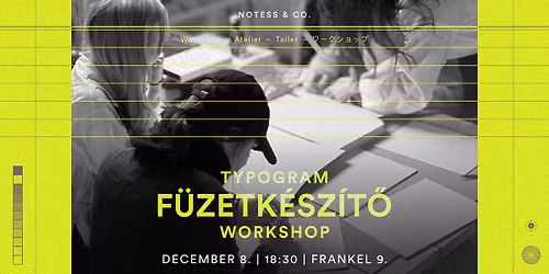 TYPOGRAM f\u00fczetk\u00e9sz\u00edt\u0151 workshop