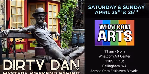 Dirty Dan Mystery Weekend Exhibit