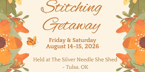 August 2026 Stitching Getaway