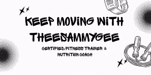 Keep Moving with TheeSammyGee