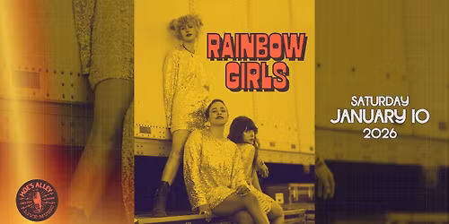 Moe's Alley Presents: Rainbow Girls