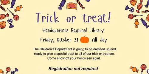 Trick or Treat! at Headquarters Regional Library