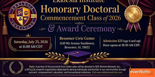 Ekklesia Institute Honorary Doctoral Commencement & Award Ceremony