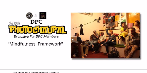 DPC Members Photo Chaupal on Mindfulness Framework