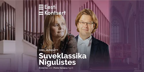 Suveklassika Nigulistes. Kristel Aer ja Peeter Sarapuu