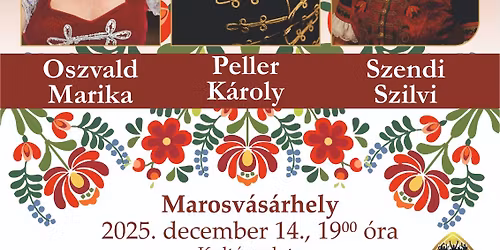 Marosv\u00e1s\u00e1rhely-Cs\u00e1rd\u00e1skir\u00e1lyn\u0151 \u00e9s a t\u00f6bbiek - Oszvald Marika, Peller K\u00e1roly, Szendi Szilvi