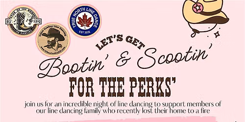 Bootin' & Scootin' for the Perks'