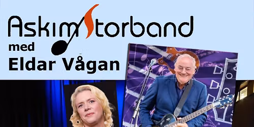Eldar V\u00e5gan med Askim storband