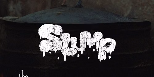 Slump, The Kryss Talmeth Experience, Wolves in Winter & Ghozer