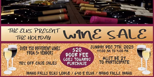Idaho Falls Elks Lodge Wine Sale