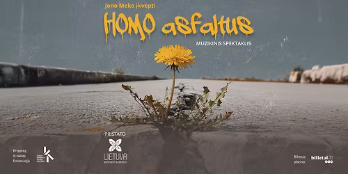 Muzikinis spektaklis \u201eHomo asfaltus\u201d| Vilnius