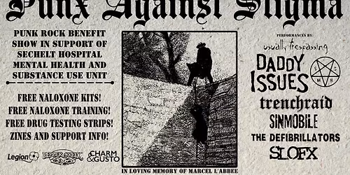 PUNX AGAINST STIGMA (w\/ Daddy Issues, Trenchraid, and much more!)
