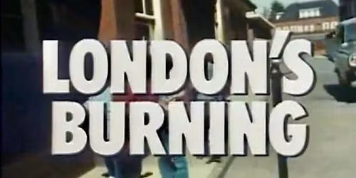 London's Burning Pilot 40th Anniversary