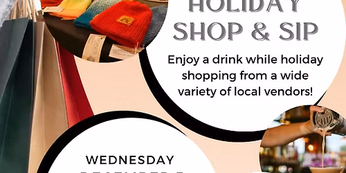 Holiday Shop & Sip Vendor Market