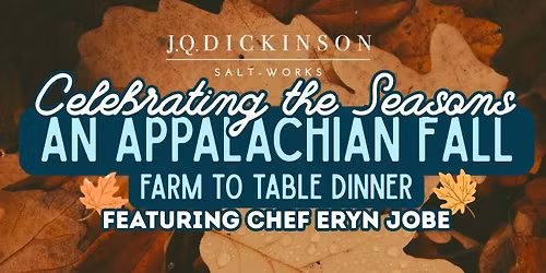 Celebrating the Seasons: An Appalachian Fall Farm to Table Dinner