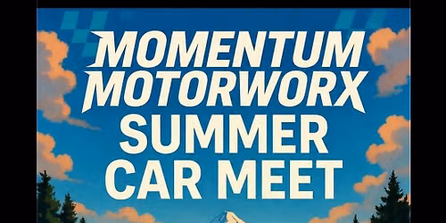 Momentum MotorWorx Summer Car Meet