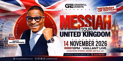 Messiah UK Tour with Minister Mahendere and Direct Worship