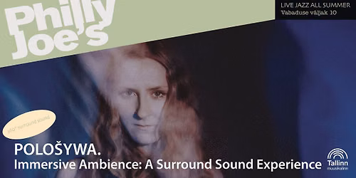 RESIDENT: Polo\u0161ywa. Immersive Ambience: A Surround Sound Experience