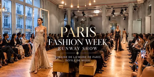 Paris Fashion Week Runway Show D\u00e9fil\u00e9 de mode de la Paris Fashion Week