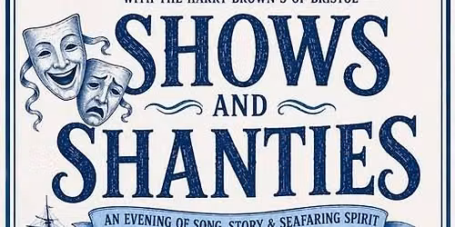 Shows & Shanties is coming to The Blakehay Theatre!