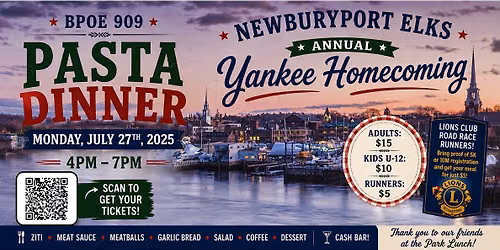 \ud83c\udf5d\ud83c\udfe0 Newburyport Elks Annual Yankee Homecoming Pasta Dinner \ud83c\udfe0\ud83c\udf5d
