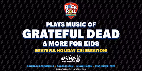 The Rock and Roll Playhouse Plays Music of Grateful Dead For Kids - Grateful Holiday Celebration