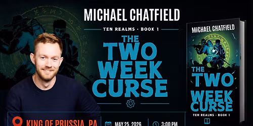 Michael Chatfield Book Signing - The Two Week Curse | Bookish King of Prussia, PA 